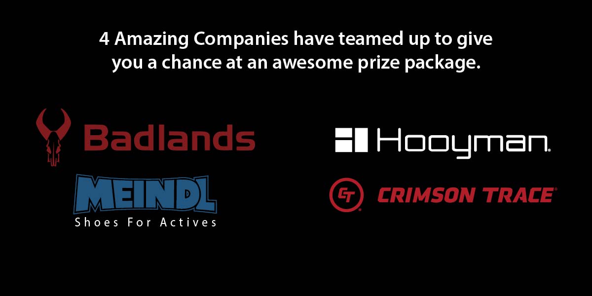 4 amazing companies have teamed up to give you a chance at an awesome prize package; badlands, hooyman, meindl, cimrosn trace