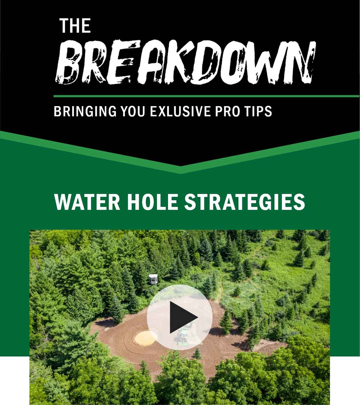 Water Hole Strategies With Driven TV