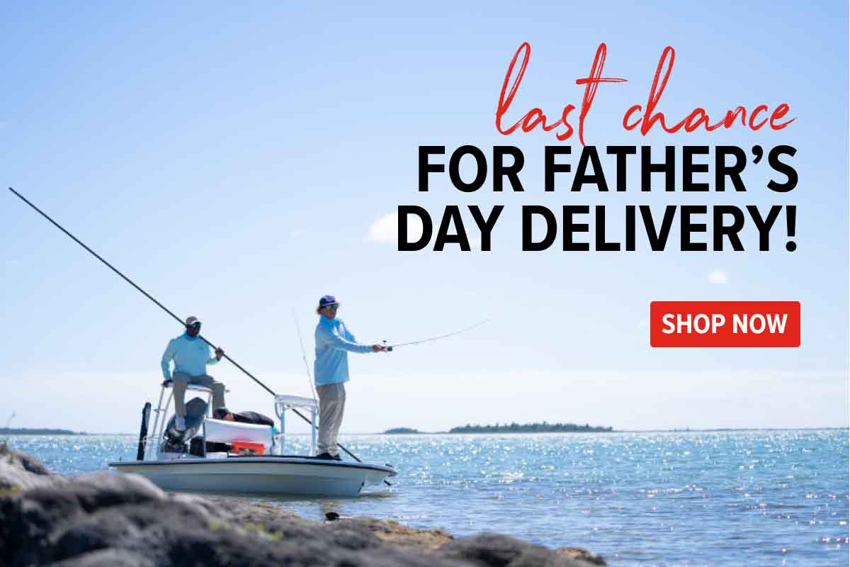 Last Chance for Father's Day Delivery!